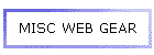 MISC WEB GEAR